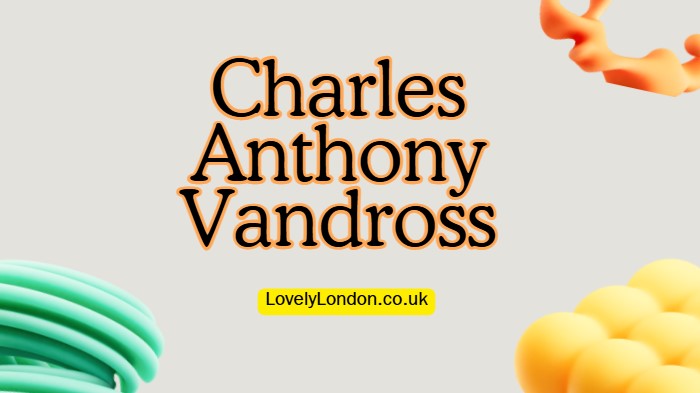 Who is Charles Anthony Vandros